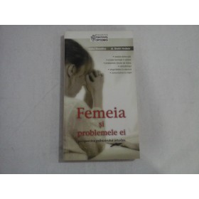 FEMEIA SI PROBLEMELE EI  -  PERSPECTIVA PSIHIATRULUI ORTODOX  -  IOANA BESEDINA, DR. DMITRI AVDEEV